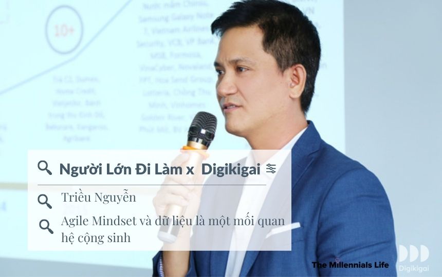 CEO Triều Nguyễn – Dữ liệu và Agile Mindset quyết định chúng ta tiến xa đến đâu
